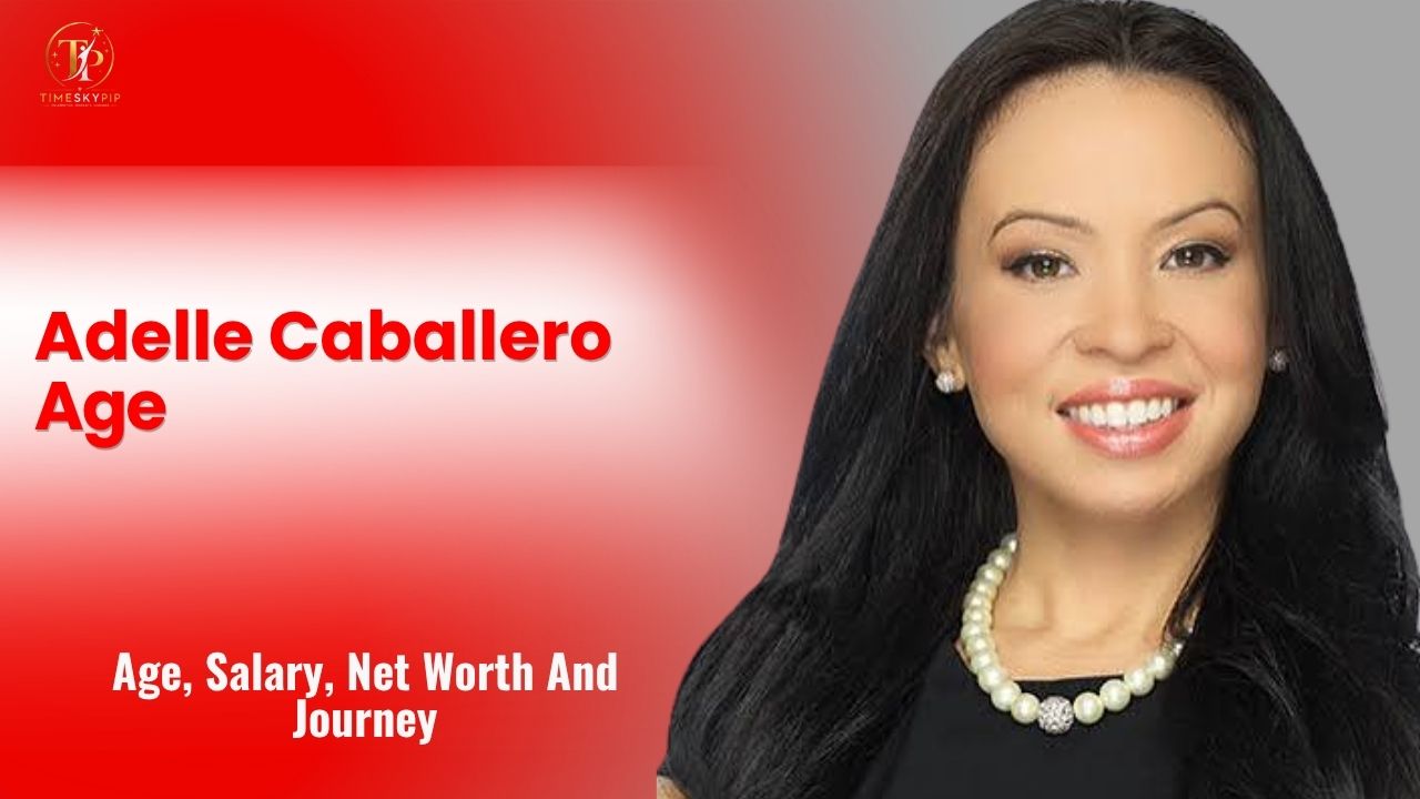 Adelle Caballero Age