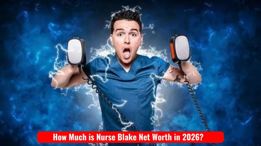 How Much is Nurse Blake Net Worth in 2026?