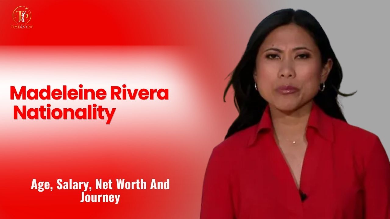 Madeleine Rivera Nationality