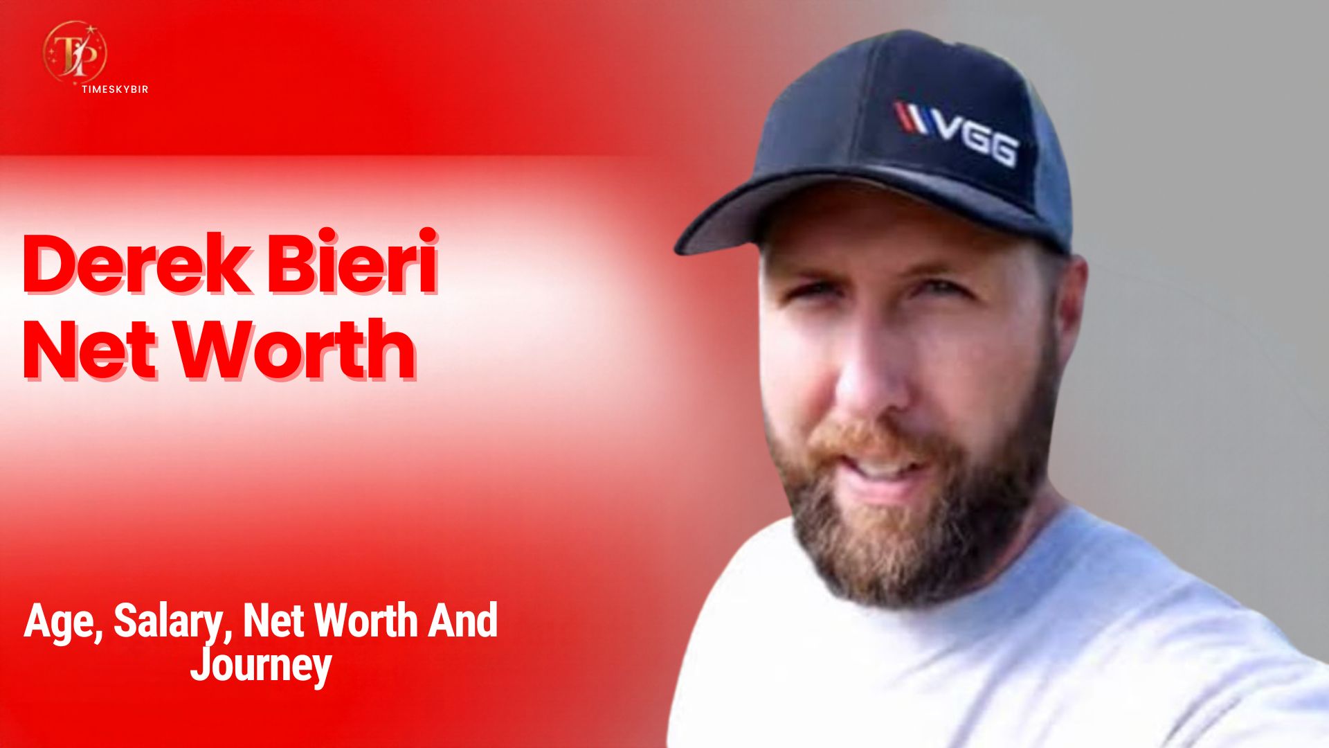 Derek Bieri Net Worth