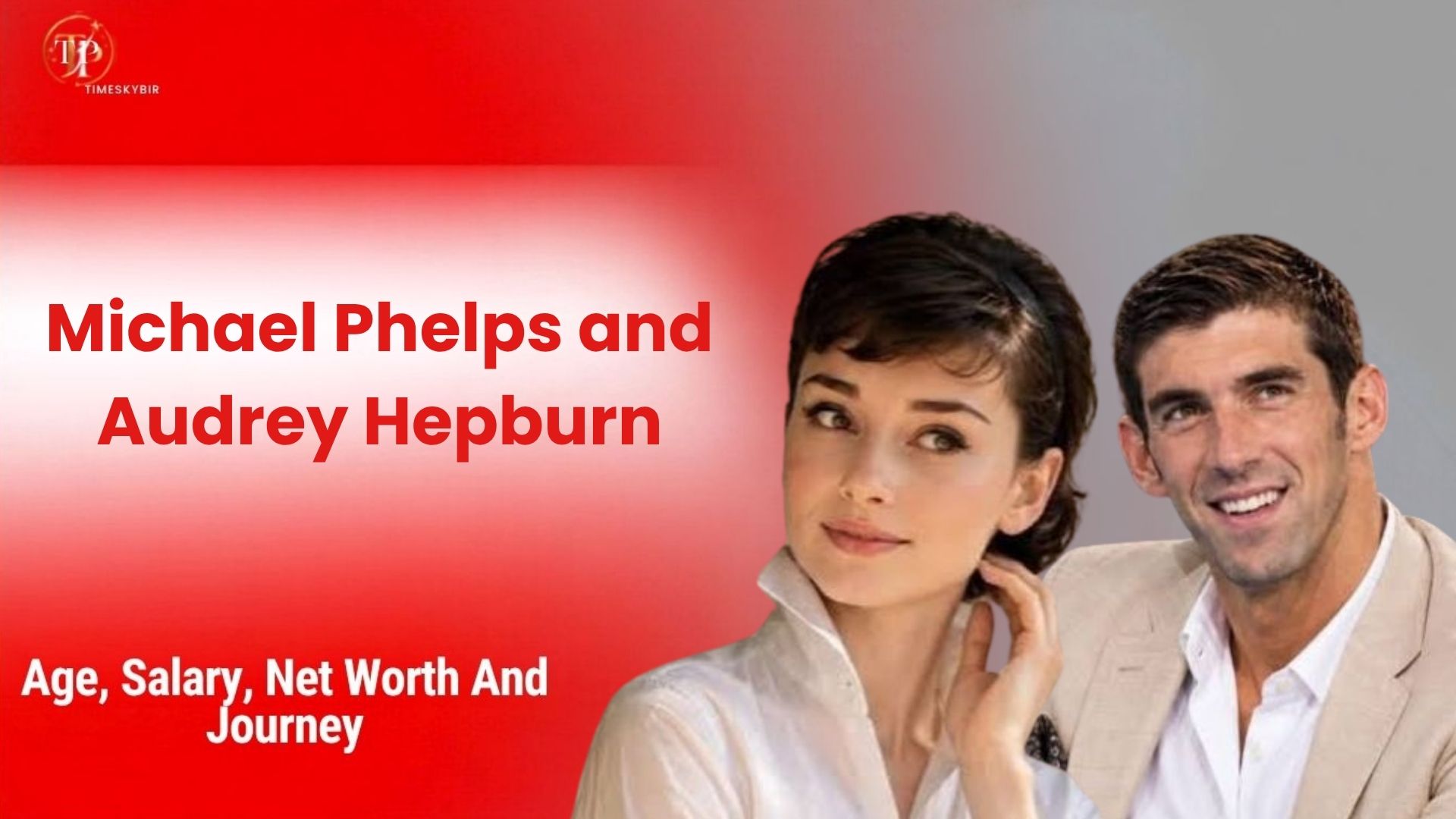Michael Phelps and Audrey Hepburn