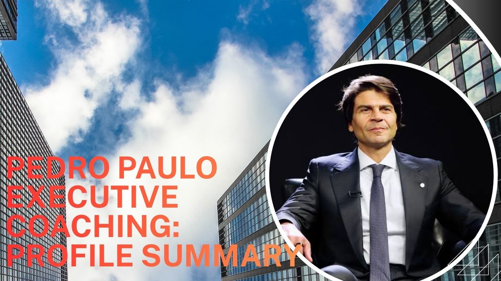 pedro paulo executive coaching
