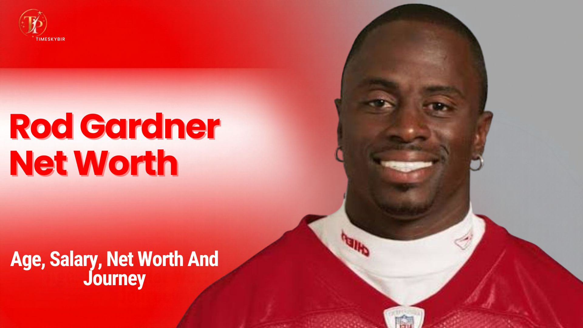 Rod Gardner Net Worth