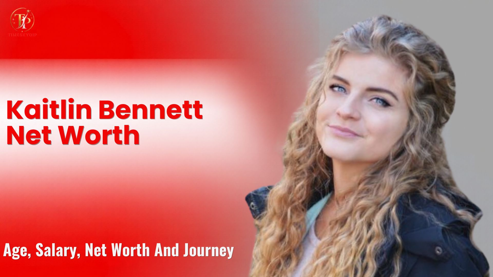Kaitlin Bennett Net Worth