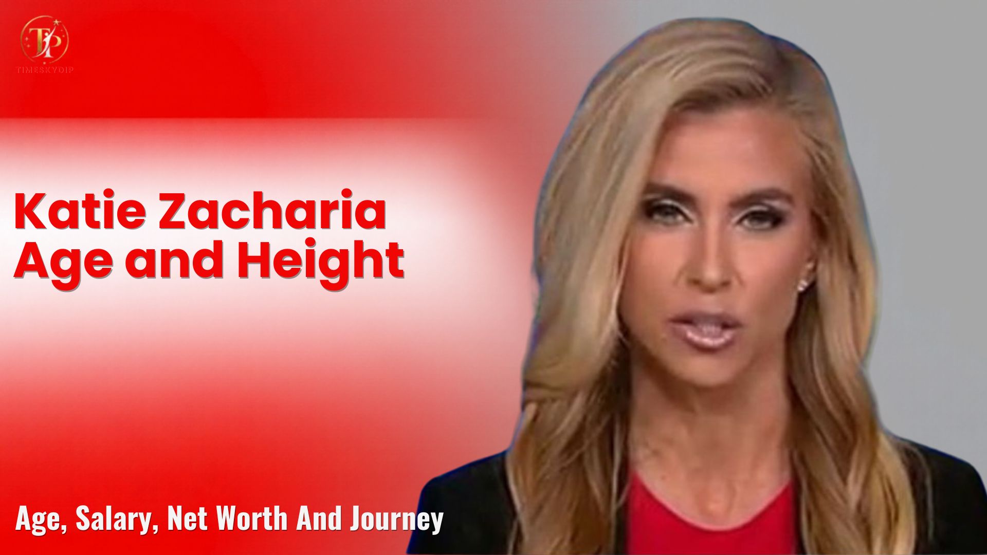 Katie Zacharia Age and Height