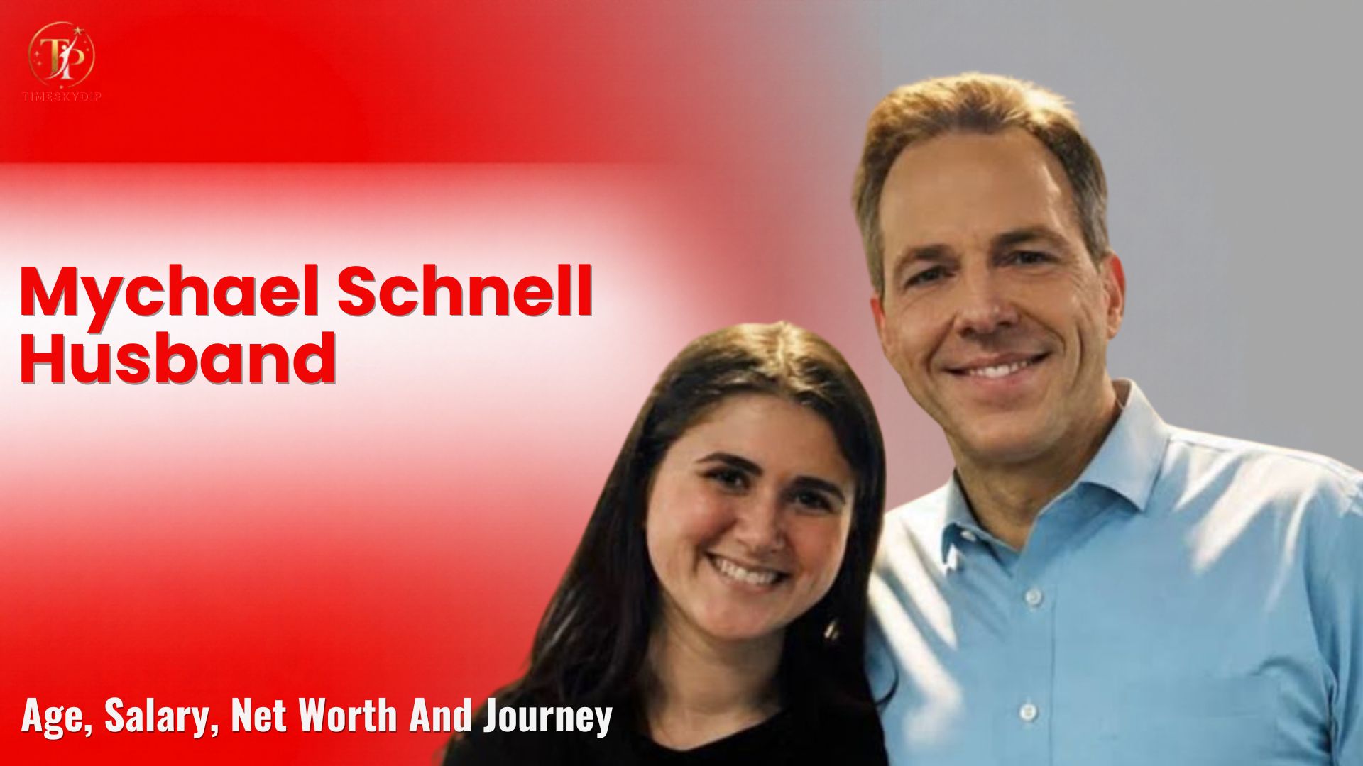 Mychael Schnell Husband